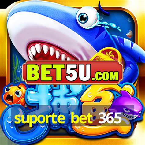 suporte bet 365.